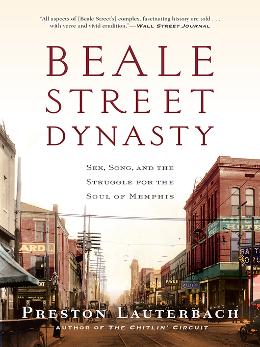 Title details for Beale Street Dynasty by Preston Lauterbach - Wait list